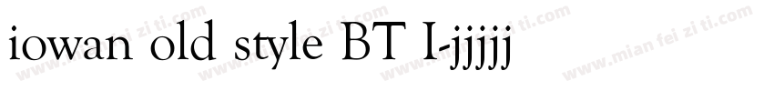 iowan old style BT I字体转换